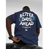 LACIVERT BETTER DAYS AHEAD  BASKILI UNİSEX OVERSİZE %100 PAMUK PENYE KUMAŞ